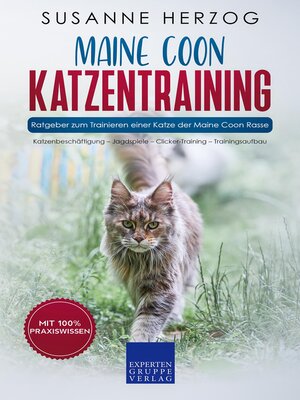 cover image of Maine Coon Katzentraining--Ratgeber zum Trainieren einer Katze der Maine Coon Rasse